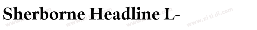 Sherborne Headline L字体转换 Sherborne Headline L字体转换